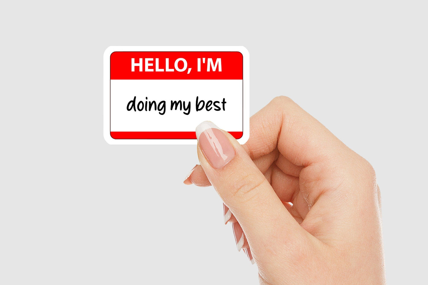 Hello, I'm Doing My Best Vinyl Sticker