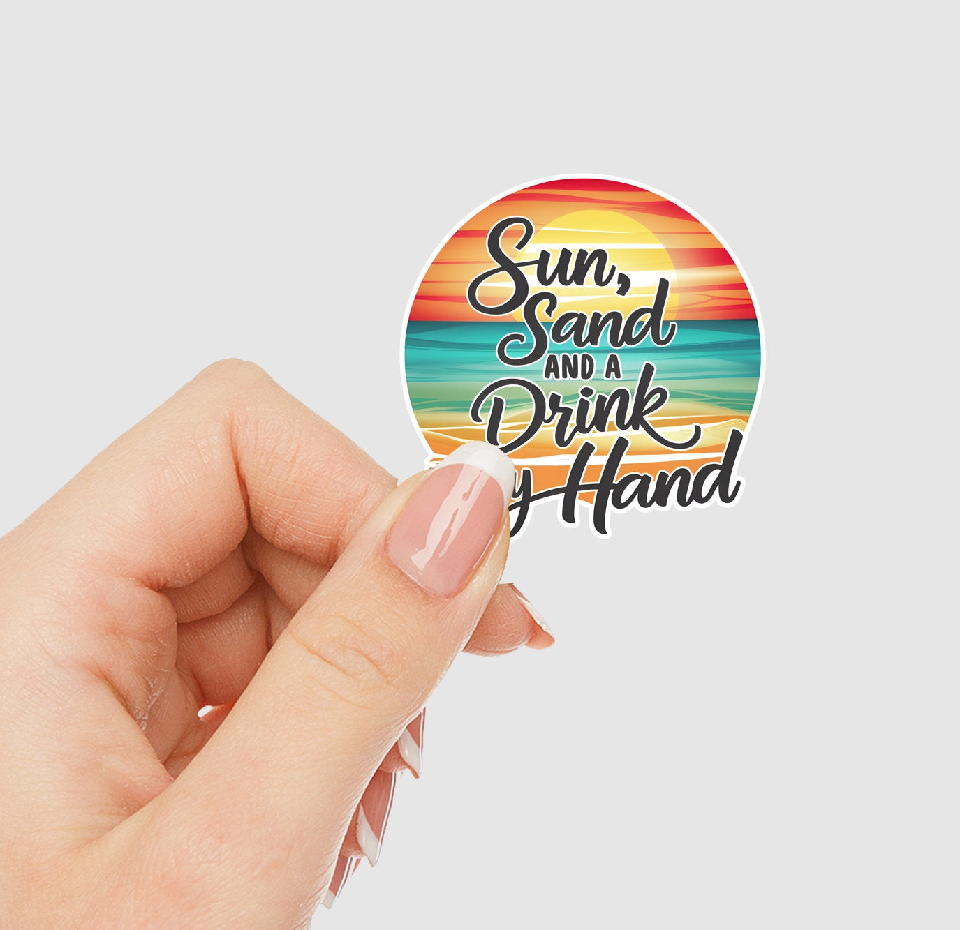 Sun, Sand and a Drink in my Hand Vinyl Sticker