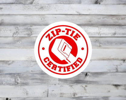 Zip-Tie Certified Vinyl Sticker