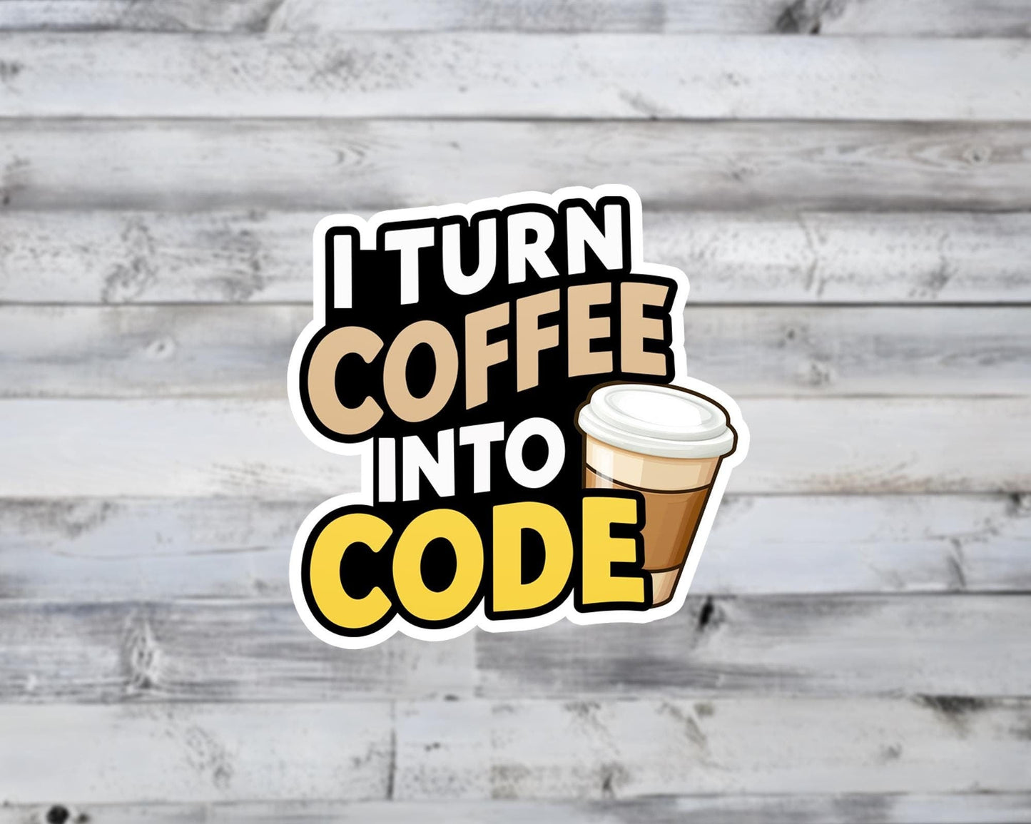 I Turn Coffee Into Code Vinyl Sticker