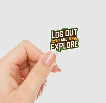 Log Out and Explore Vinyl Sticker