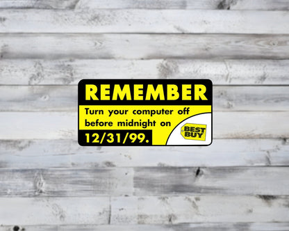 Remember Y2K Turn Off Computer Matte Vinyl Sticker