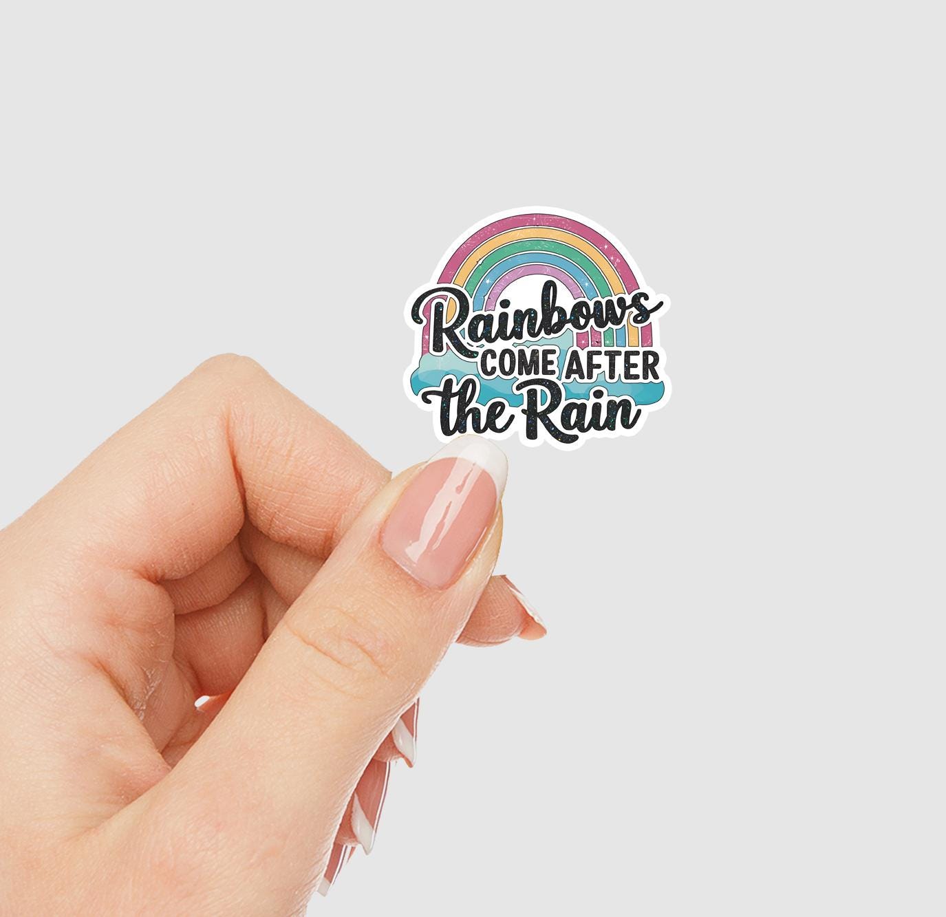 Rainbows Come After the Rain Vinyl Sticker
