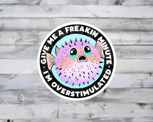 Overstimulated Pufferfish Vinyl Sticker