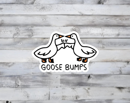 Goose Bumps Vinyl Sticker