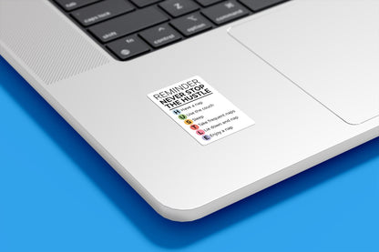 Never Stop The Hustle Nap Vinyl Sticker