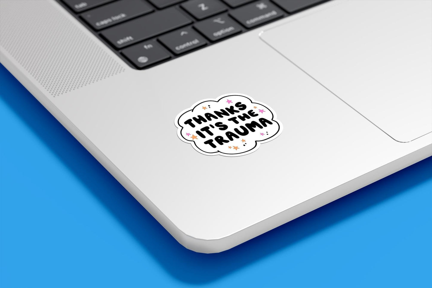 Thanks It's The Trauma Vinyl Sticker