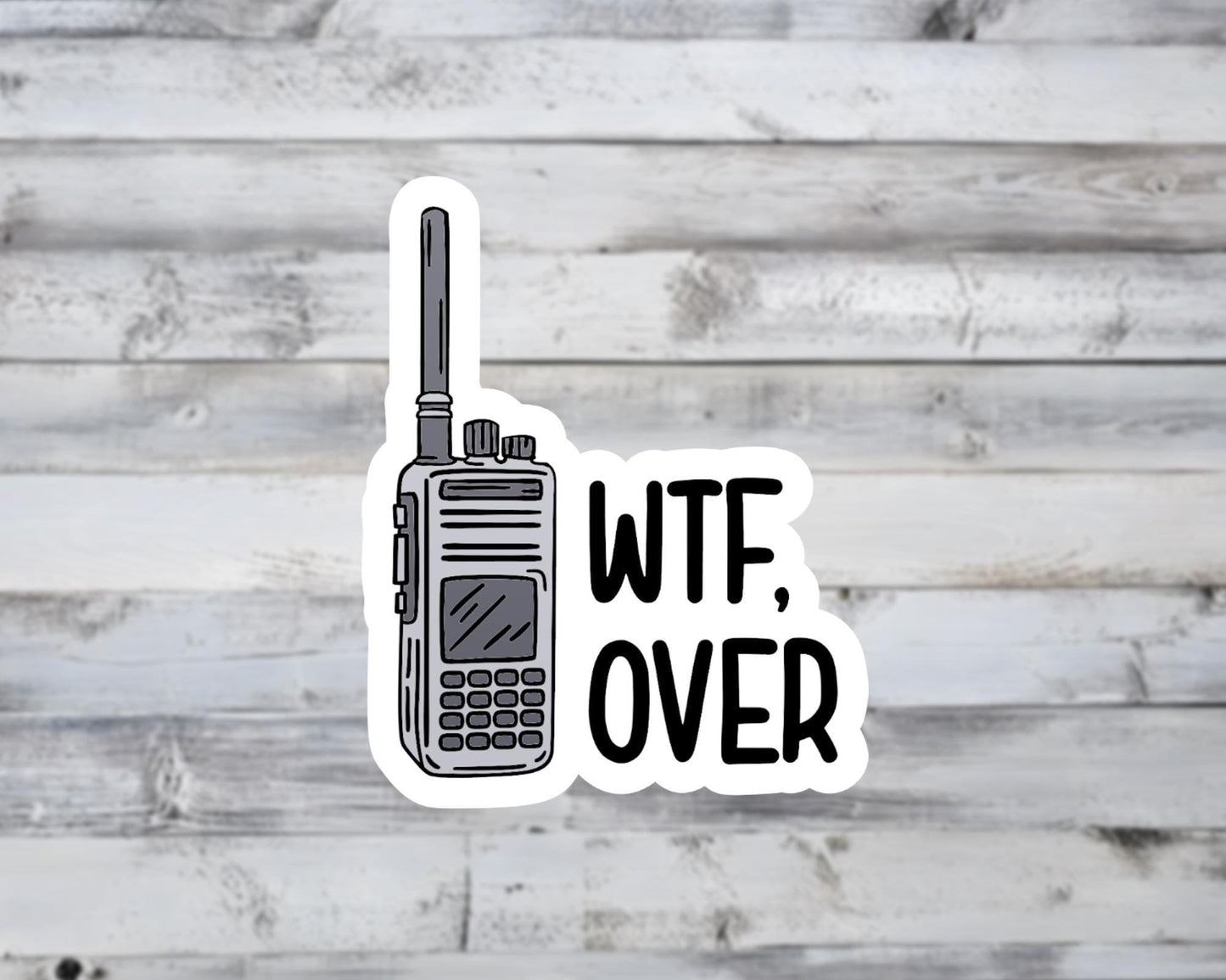 WTF, Over Vinyl Sticker