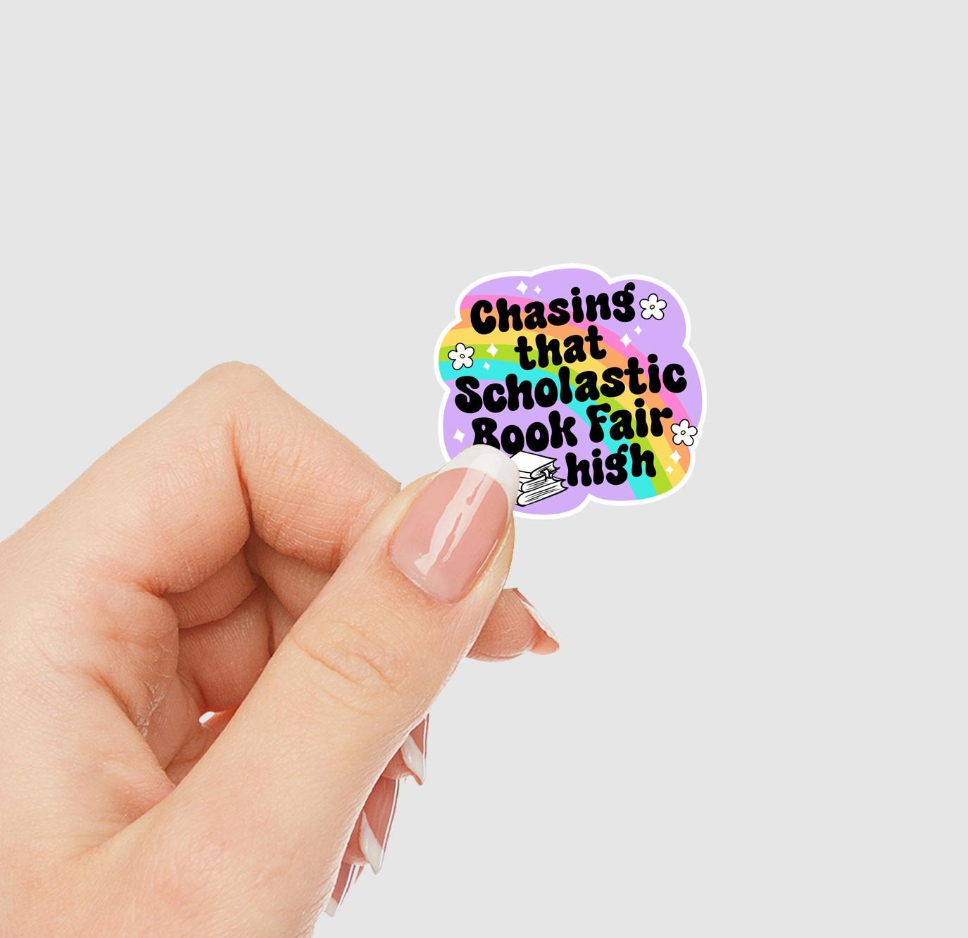 Chasing That Scholastic Book Fair High Vinyl Sticker