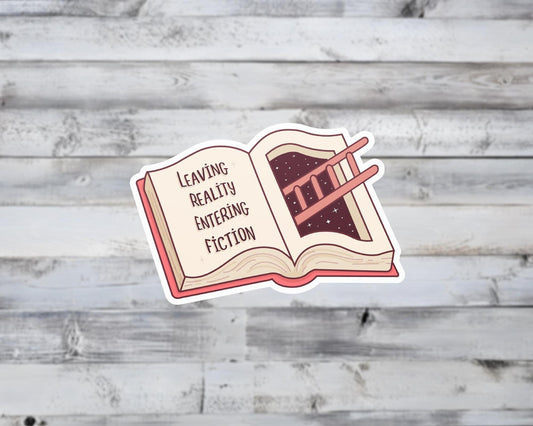 Leaving Reality Entering Fiction Vinyl Sticker