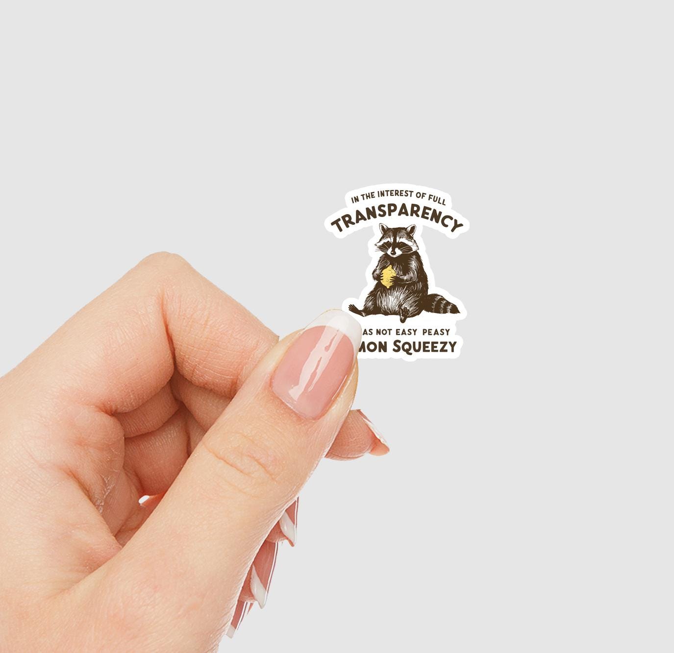 It Was Not Easy Peasy Lemon Squeezy Vinyl Sticker