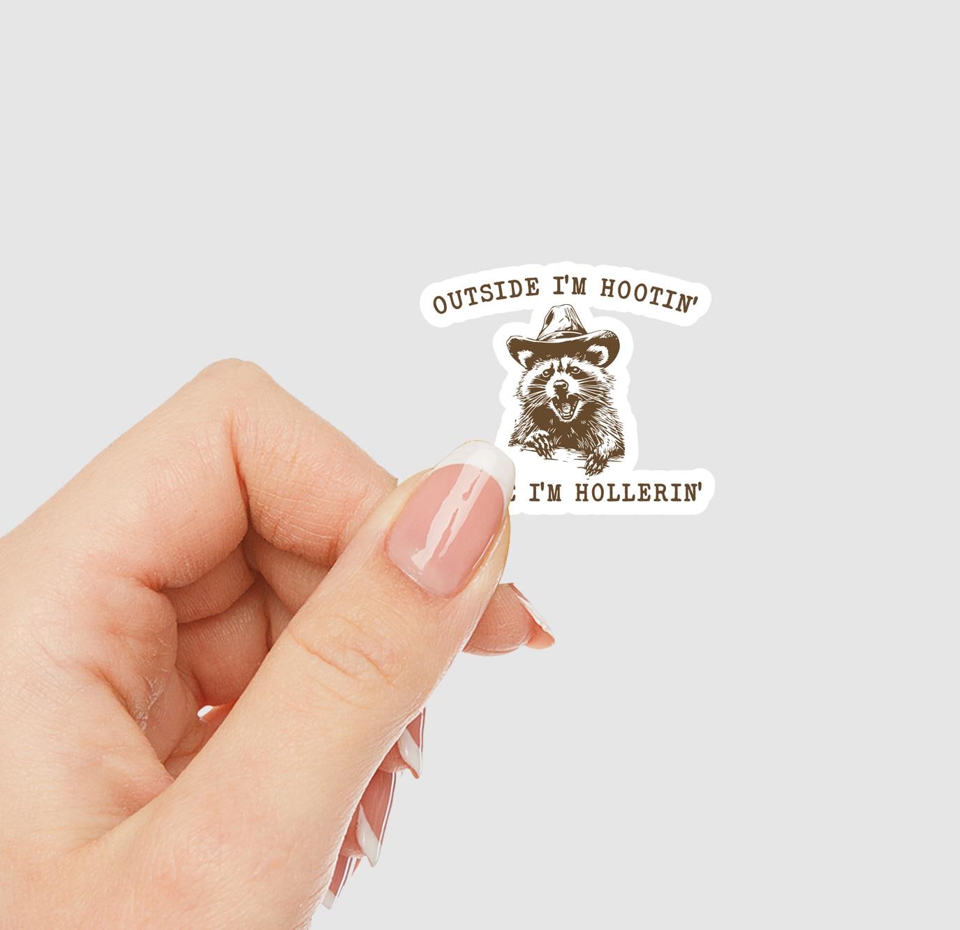 Outside I'm Hootin' Inside I'm Hollerin' Vinyl Sticker