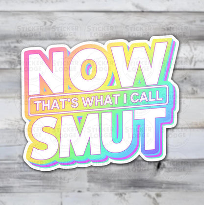 Now Thats What I Call Smut Vinyl Sticker