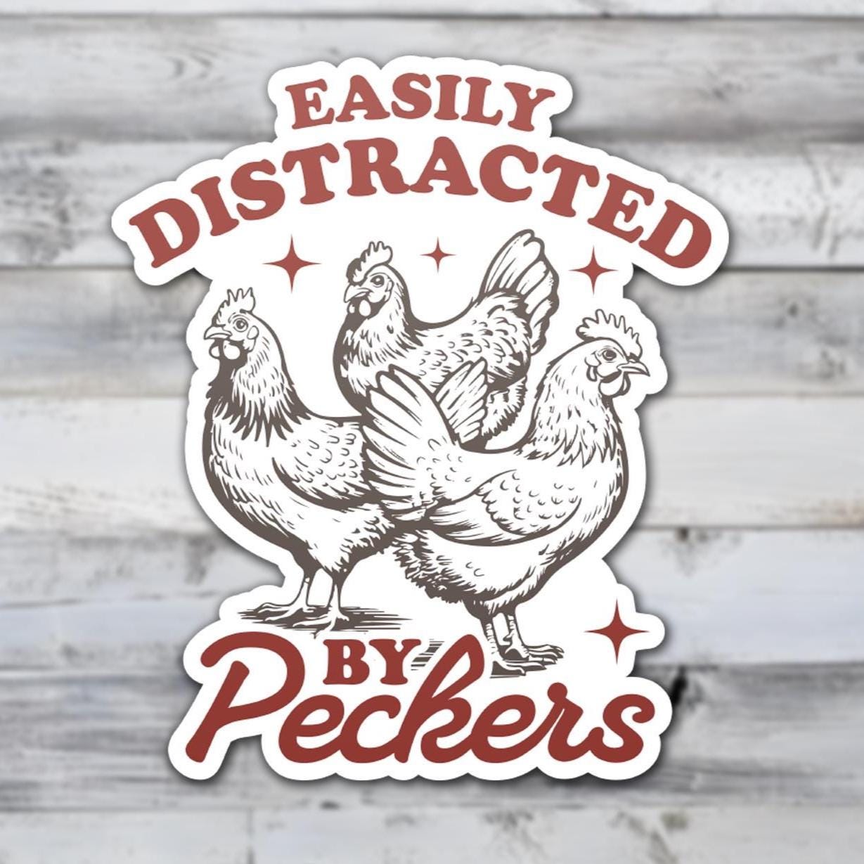 Easily Distracted by Peckers Vinyl Sticker