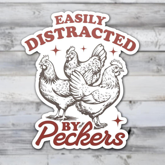 Easily Distracted by Peckers Vinyl Sticker