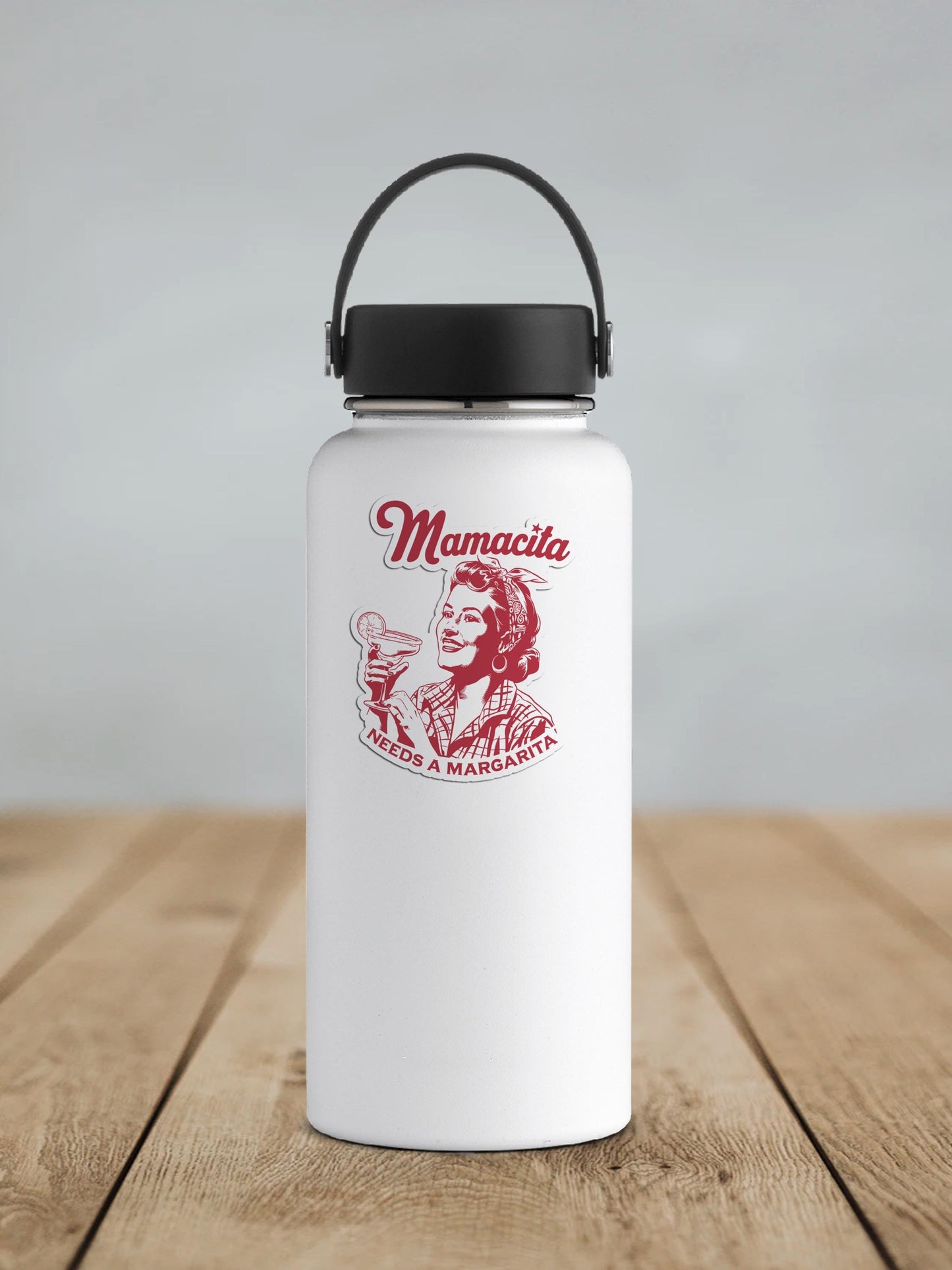 Mamacita Needs A Margarita Vinyl Sticker