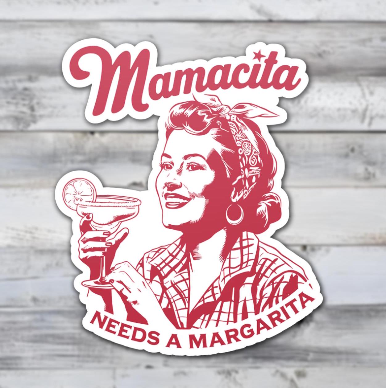 Mamacita Needs A Margarita Vinyl Sticker