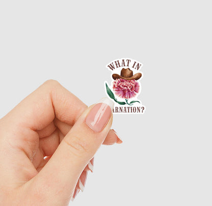 What In Carnation Vinyl Sticker