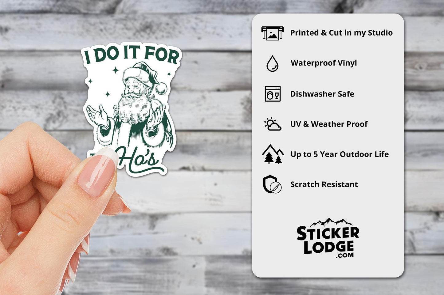 I Do It For The Hos Vinyl Sticker