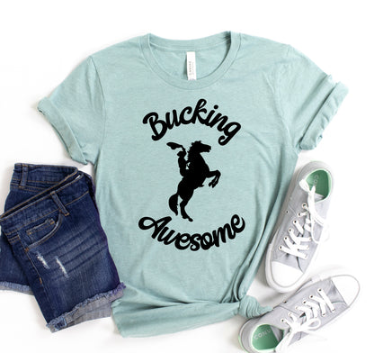 Bucking Awesome T-shirt