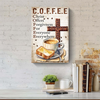 Christ And Coffee Faith Sign IV