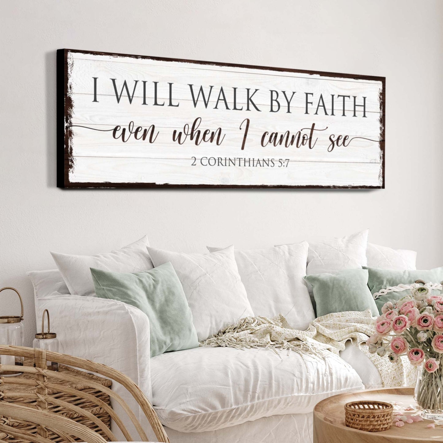 I Will Walk By Faith 2 Corinthians 5:7 Sign II