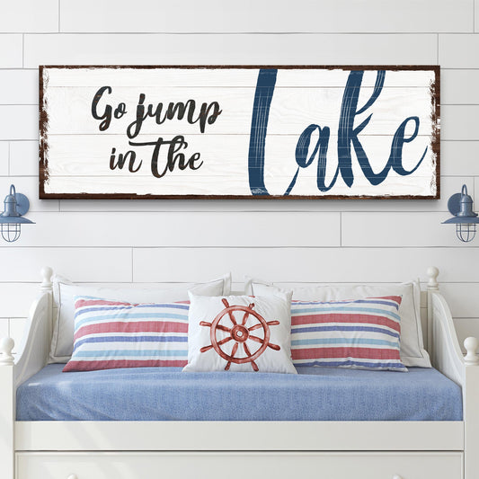 Go Jump In The Lake Sign II