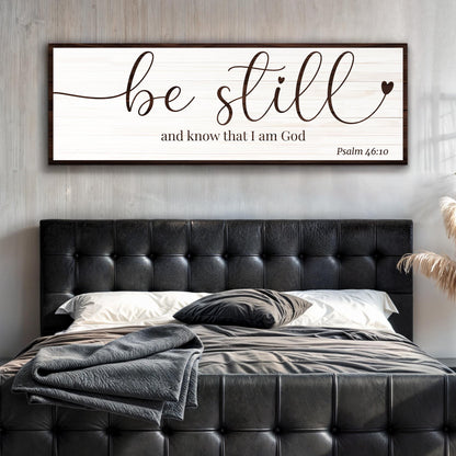 Be Still And Know That I am God Faith Sign VII