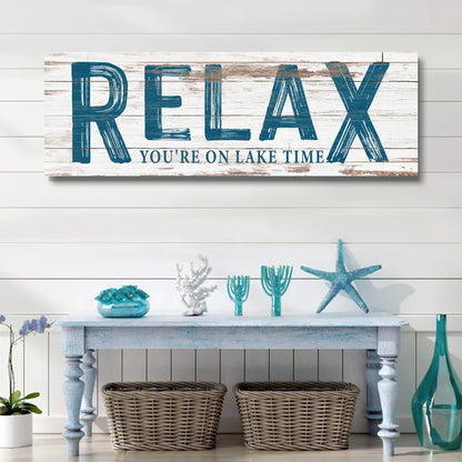 Relax You're on Lake Time Sign