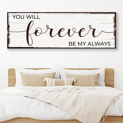 Forever Be My Always Sign II