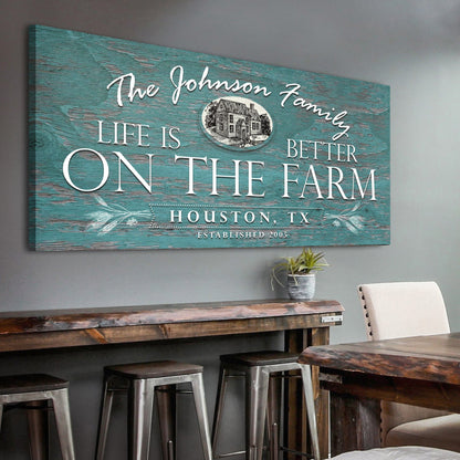 Life Is Better On The Farm Sign