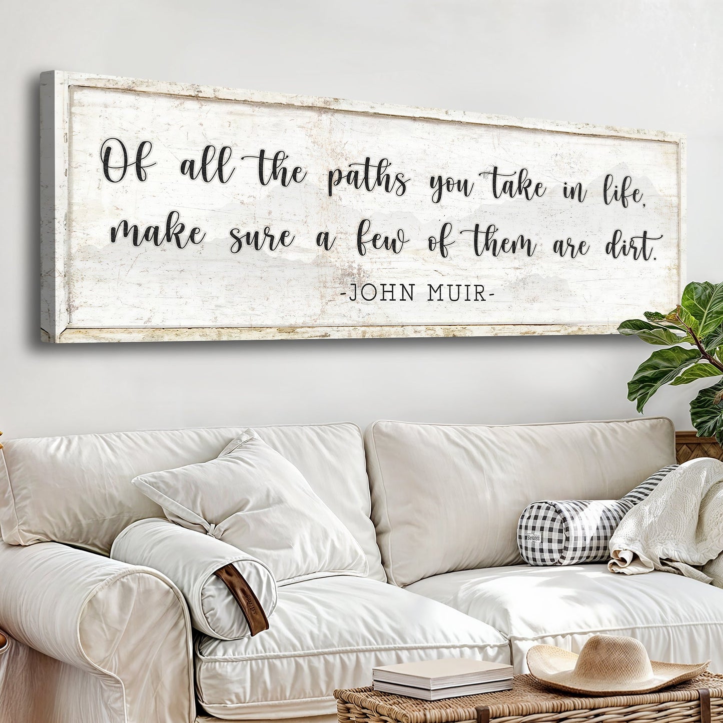 Of All the Paths You Take in Life Make Sure A Few Of Them Are Dirt Cabin Sign III