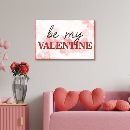Be My Valentine Sign