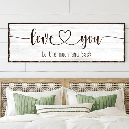 Love You To The Moon And Back Sign III
