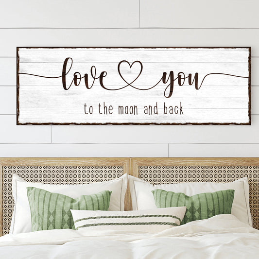 Love You To The Moon And Back Sign III