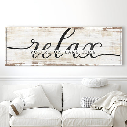 Relax You're on Lake Time Sign II