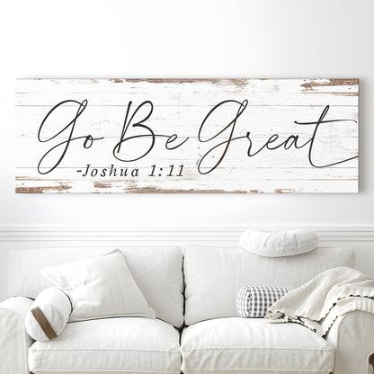 Go Be Great, Joshua 1:9 Faith Sign III