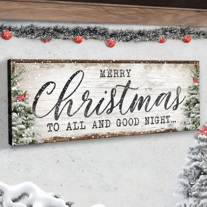 Merry Christmas To All And Goodnight Sign
