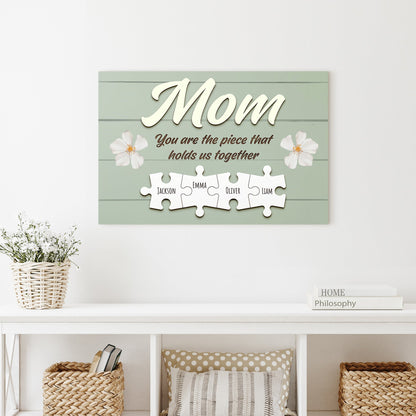 Mother's Day Sign The Piece That Holds Us Together