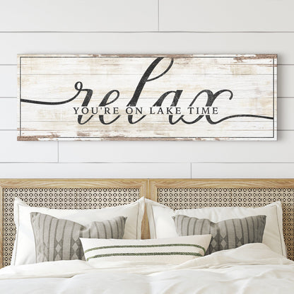Relax You're on Lake Time Sign II