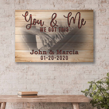 You and Me We Got This Couple Piano Sign