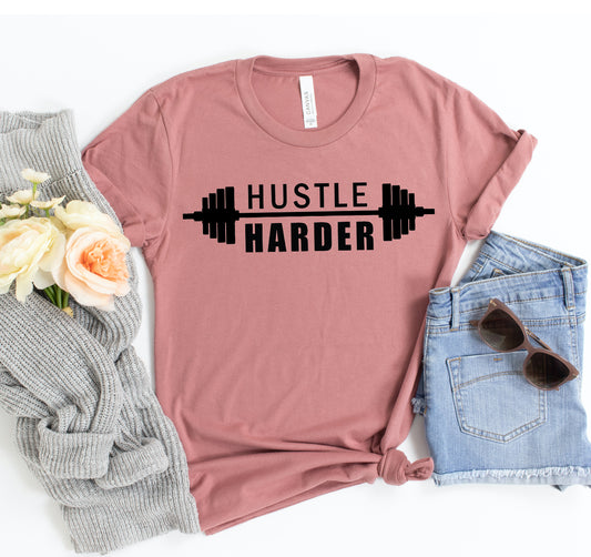 Hustle Harder T-shirt