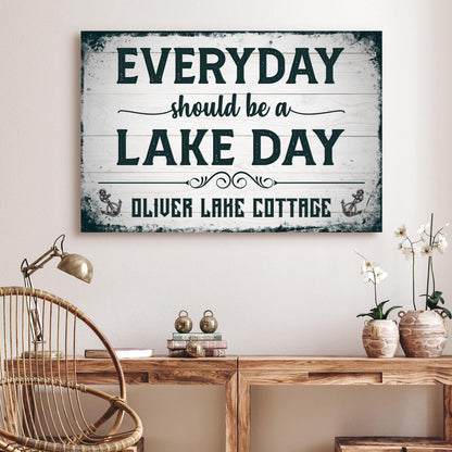 Everyday Should Be A Lake Day Sign