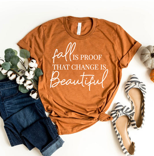 Fall Is Proof T-shirt